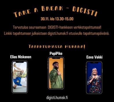 Take a Break -tapahtuman juliste, jossa on kuvat esiintyjistä: Elias Niskanen, PapiPike ja Eeva Vekki